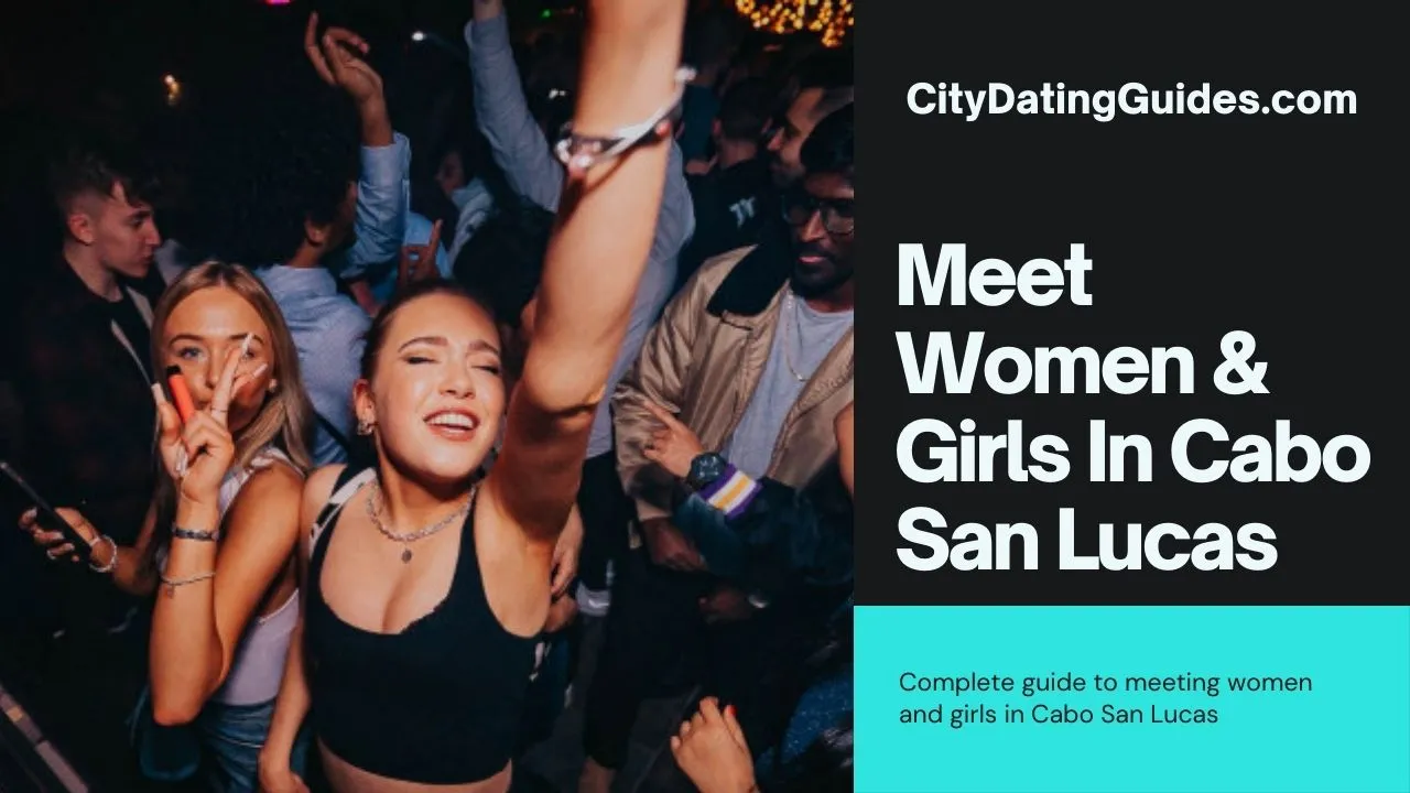 Meet Girls In Cabo San Lucas
